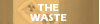 The Waste
